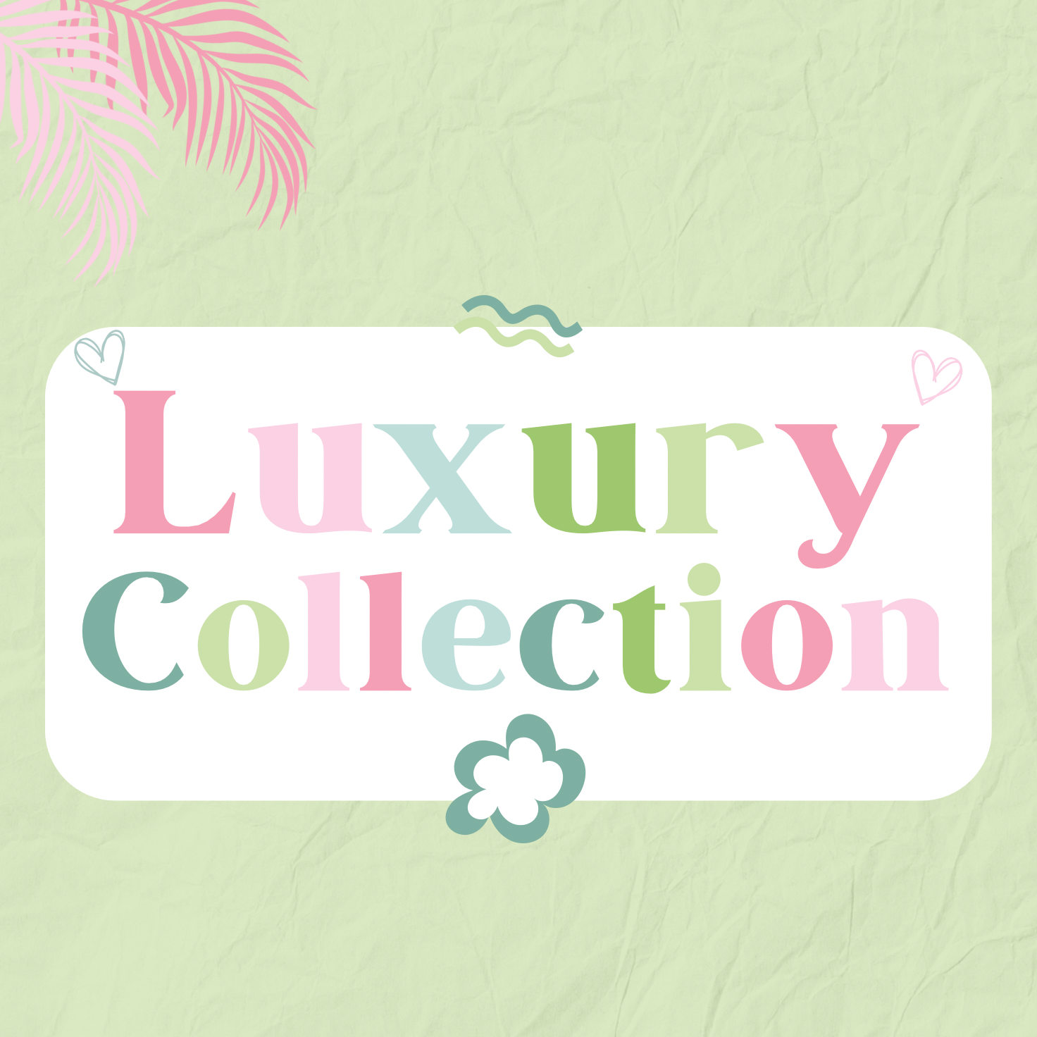 Luxury collection